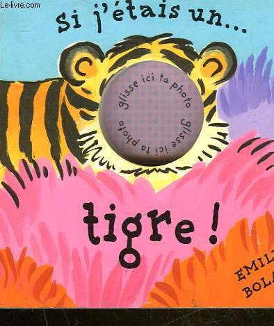 Si j'étais un tigre