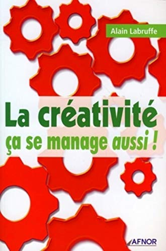 La créativité, ça se manage aussi !