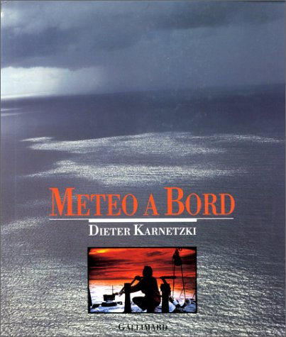 Météo à bord : météorologie pratique pour la plaisance