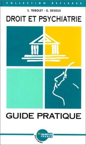 Droit et psychiatrie : guide pratique