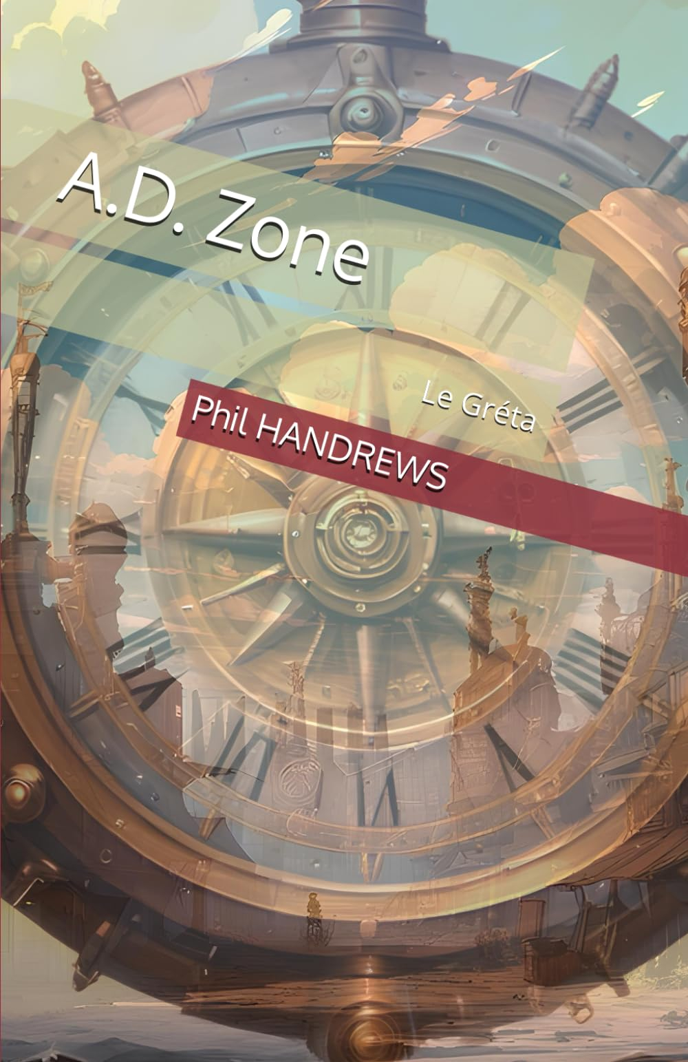 A.D. Zone: Le Gréta