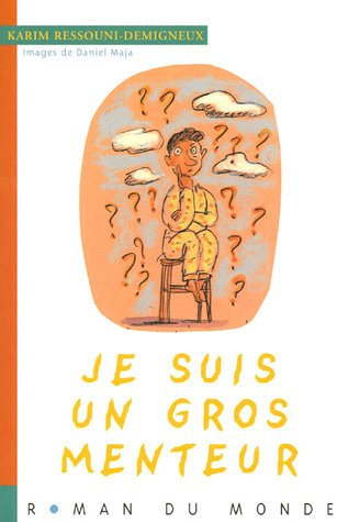 Je suis un gros menteur