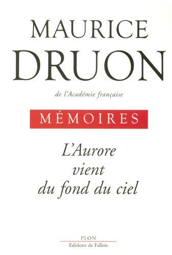 Mémoires. L'aurore vient du fond du ciel