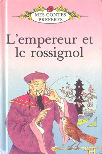 l'empereur et le rossignol (mes contes préférés)