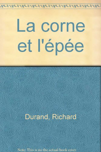 La Corne et l'épée