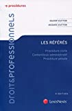 Les référés : procédure civile, contentieux administratif, procédure pénale