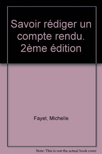 Savoir rédiger un compte rendu : des méthodes accessibles à tous