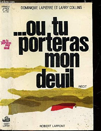 ou tu porteras mon deuil
