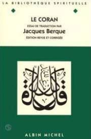 Le Coran : essai de traduction de l'arabe annoté et suivi d'une étude exégétique