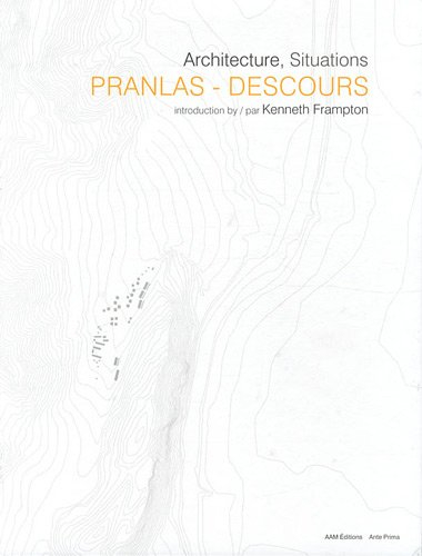 Pranlas-Descours : architecture, situations