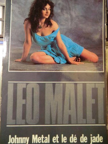 Les nouveaux mystères de Paris. Vol. 20. Johnny Metal et le dé de jade