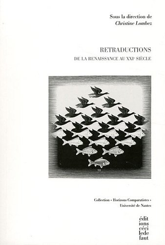 Retraductions : de la Renaissance au XXIe siècle