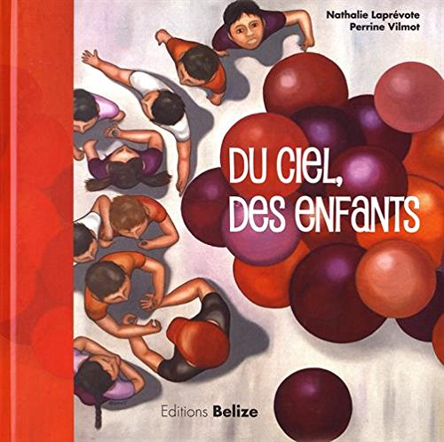Du ciel, des enfants : les enfants vus du ciel