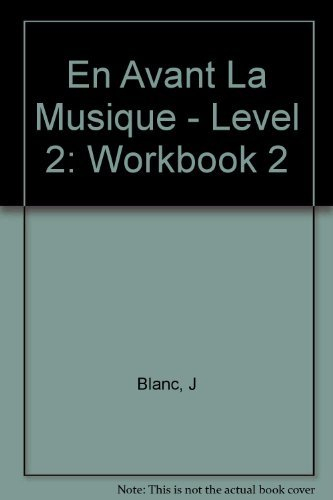En avant la musique 2 : méthode de français, exercices