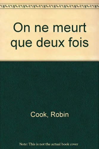 On ne meurt que deux fois