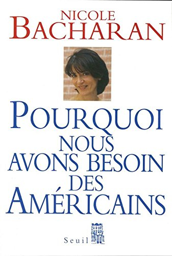 Pourquoi nous avons besoin des Américains