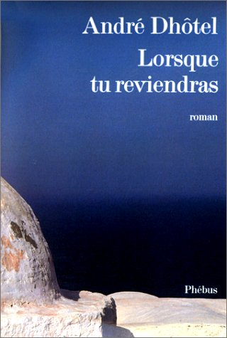 Lorsque tu reviendras