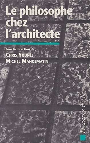 Le philosophe chez l'architecte