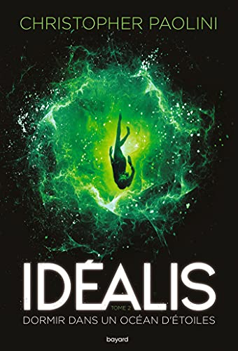 Idéalis. Vol. 2. Dormir dans un océan d'étoiles