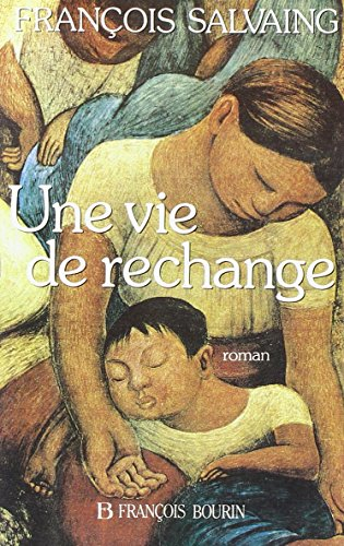 Une Vie de rechange