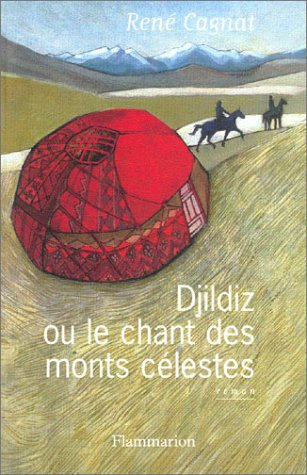 Djildiz ou Le chant des monts célestes