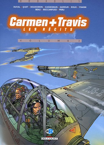 Carmen et Travis : les récits. Vol. 2