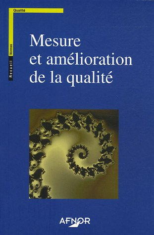 Mesure et amélioration de la qualité