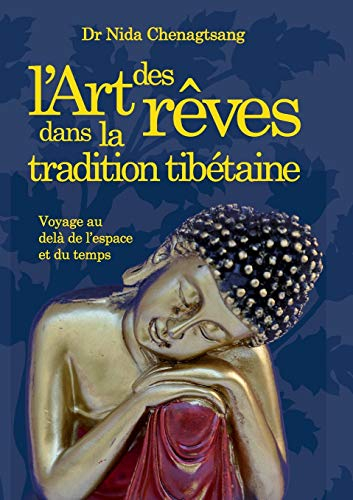 L'art des rêves : dans la tradition tibétaine