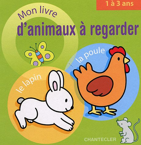Mon livre d'animaux à regarder, 1 à 3 ans