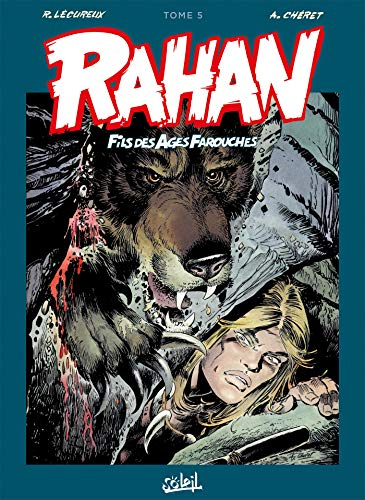 Rahan, fils des âges farouches : l'intégrale. Vol. 5