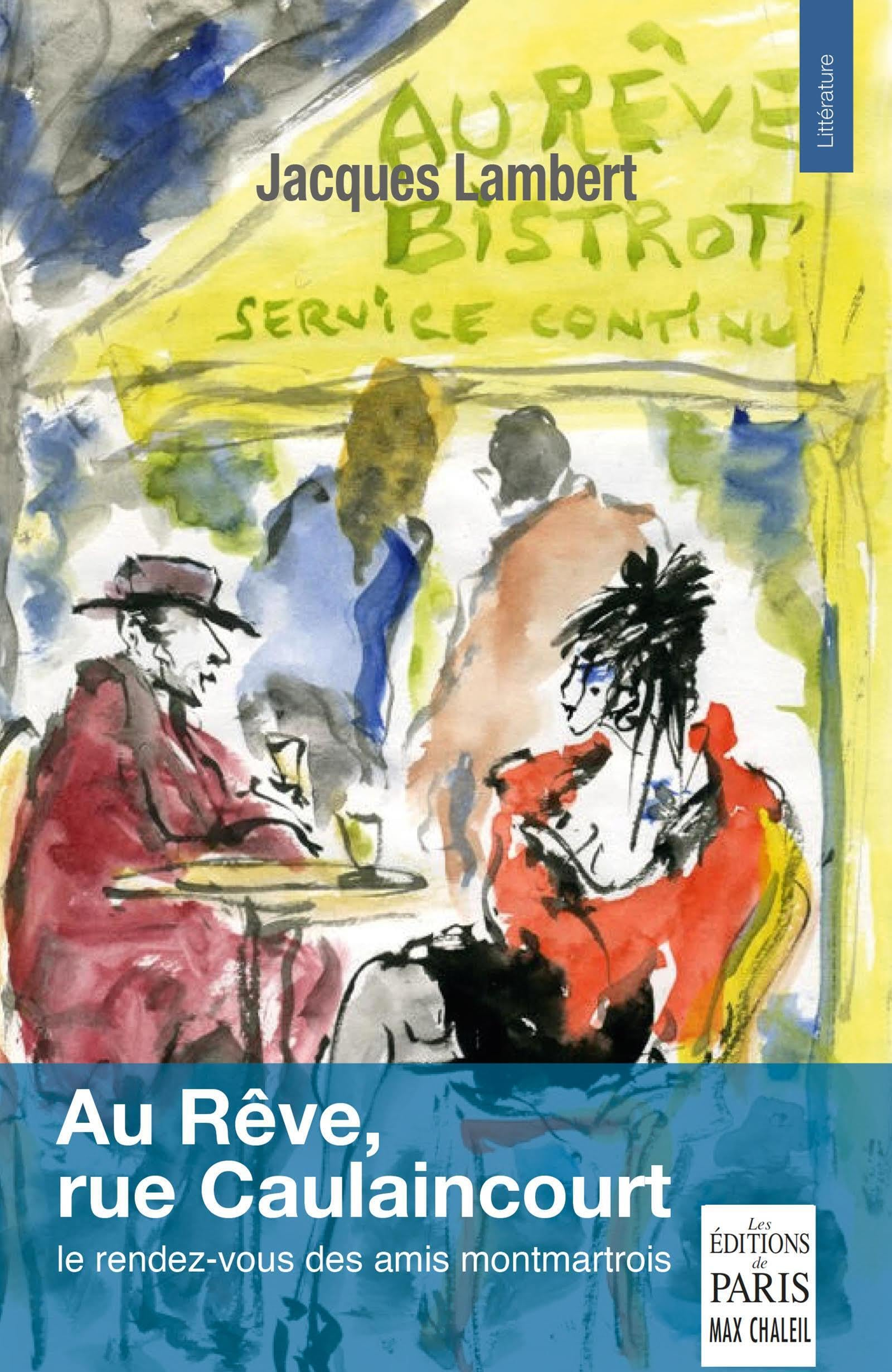 Au Rêve, rue Caulaincourt : le rendez-vous des amis montmartrois