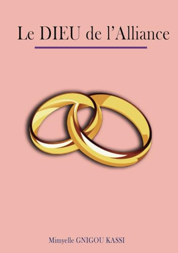 Le DIEU de l'Alliance