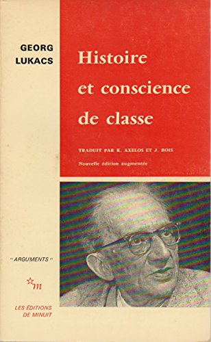 histoire et conscience de classe : essais de dialectique marxiste