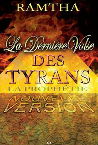 La dernière valse des tyrans : prophétie, nouvelle version