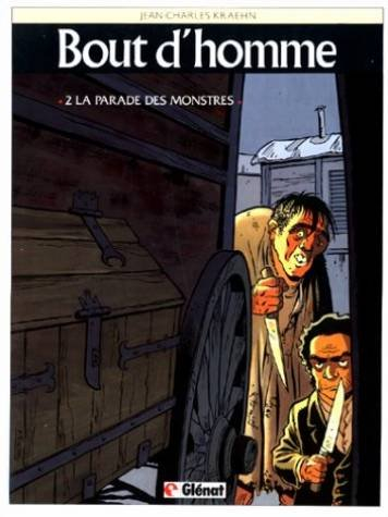 Bout d'homme. Vol. 2. La Parade des monstres