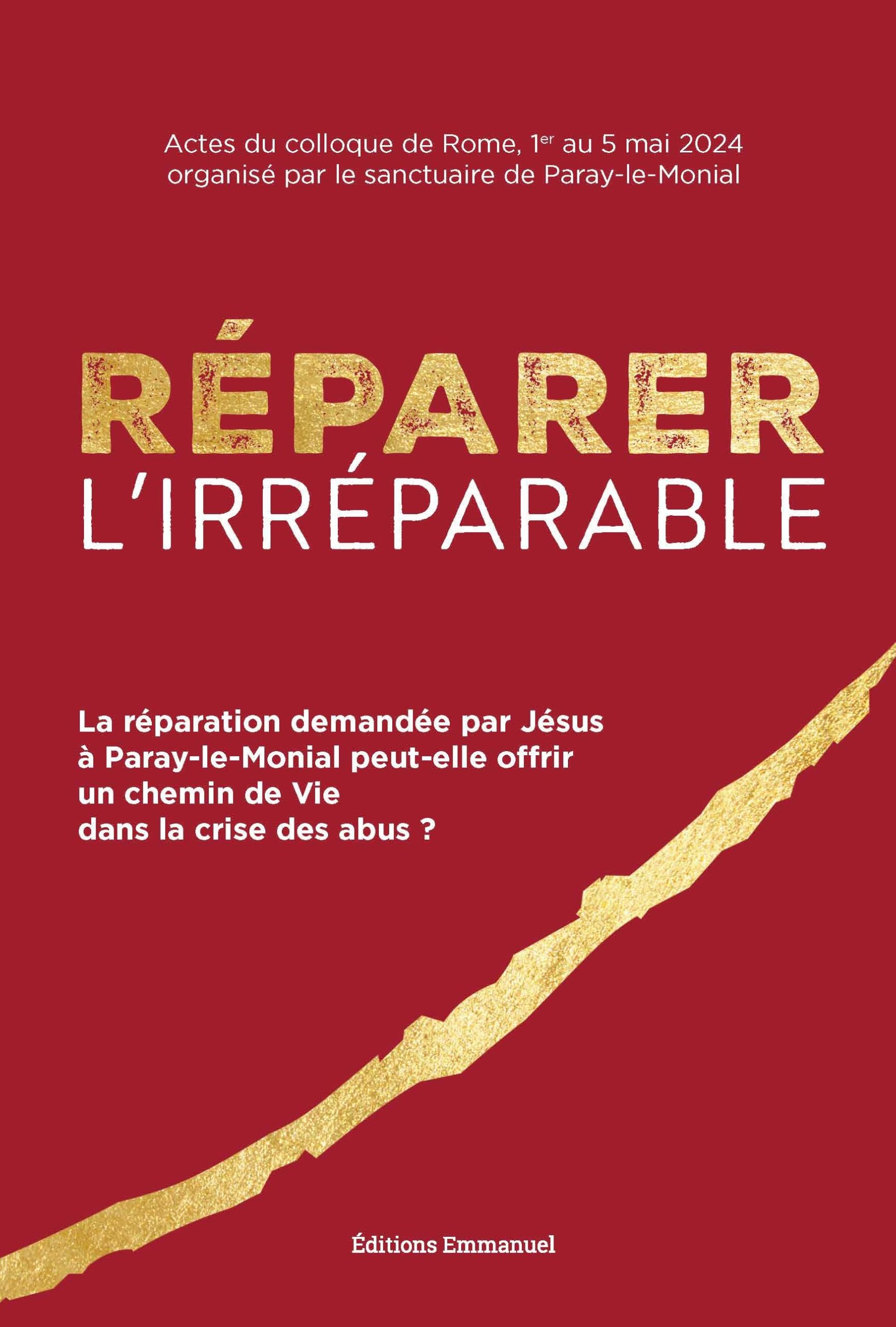 Réparer l'irréparable : la réparation demandée par Jésus à Paray-le-Monial peut-elle offrir un chemi