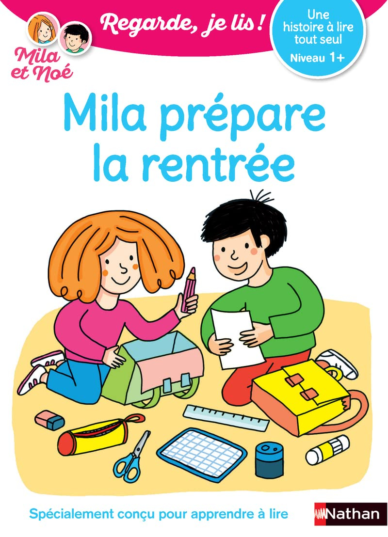 Mila prépare la rentrée : une histoire à lire tout seul, niveau 1+