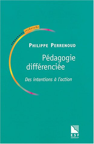 La pédagogie différenciée : des intentions à l'action