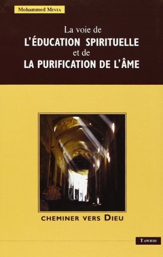 la voie de l'education spirituelle et de la purification de l'ame