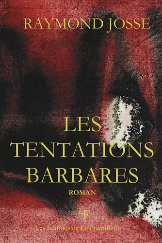 Les tentations barbares