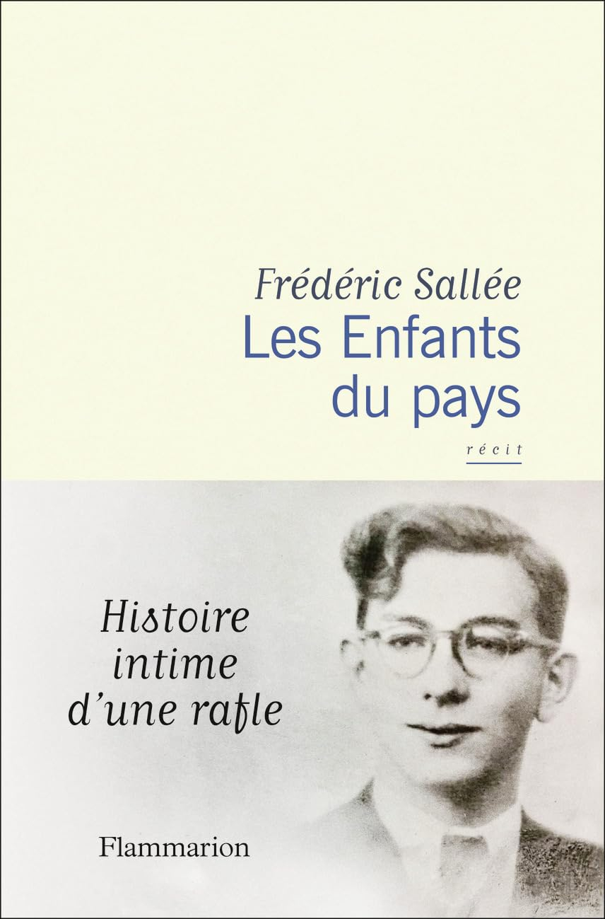 Les enfants du pays : histoire intime d'une rafle : récit