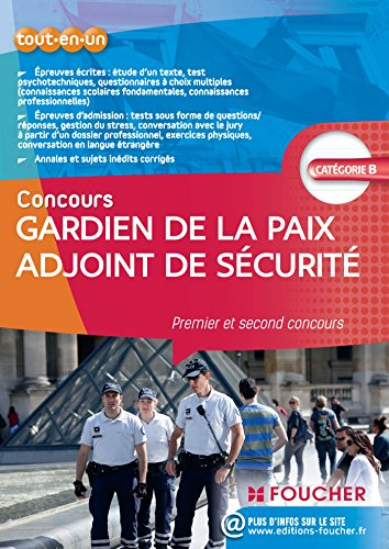 Concours gardien de la paix, adjoint de sécurité : premier et second concours : catégorie B