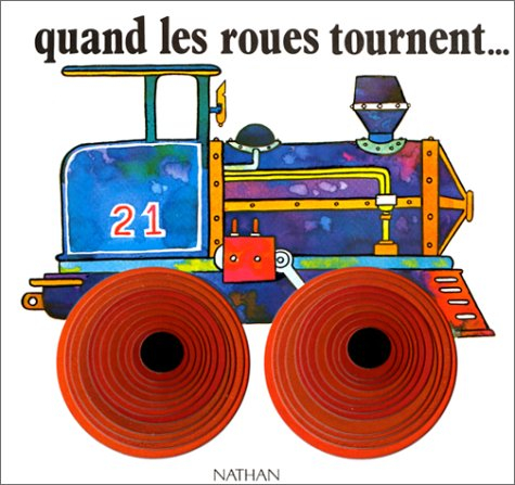 quand les roues tournent...
