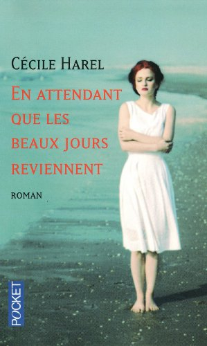 En attendant que les beaux jours reviennent