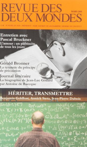 Revue des deux mondes, n° 3 (2010). Hériter, transmettre