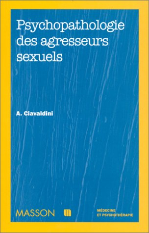 psychopathologie des agresseurs sexuels
