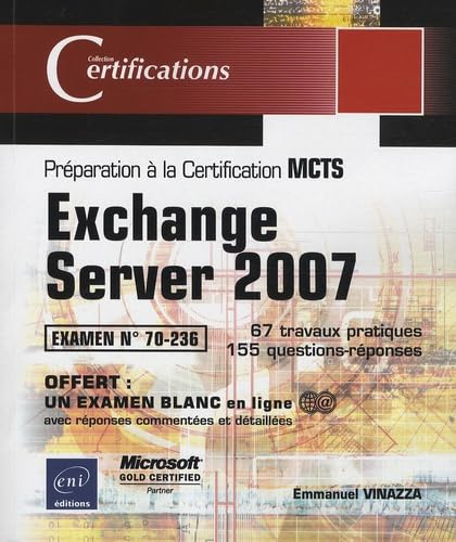 Exchange Server 2007 : préparation à la certification MCTS : examen n° 70-236