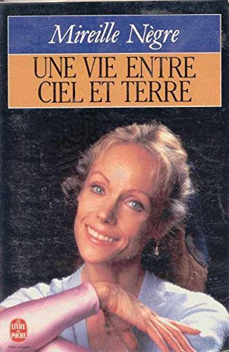 Une Vie entre ciel et terre