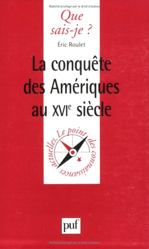 La conquête des Amériques au XVIe siècle