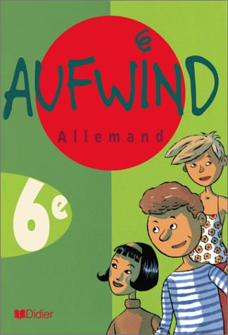 Aufwind, allemand, 6e LV1 : manuel
